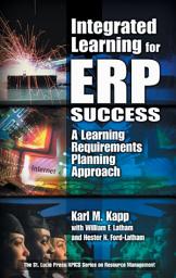 Icon image Integrated Learning for ERP Success: A Learning Requirements Planning Approach