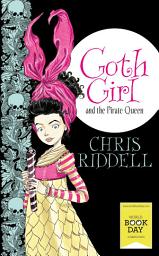 Icon image Goth Girl and the Pirate Queen: World Book Day Edition 2015