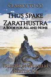 Icon image Thus Spake Zarathustra: Restored Classics to Go Edition