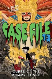 Icon image Case File 13 #4: Curse of the Mummy's Uncle
