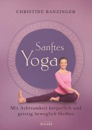 Icon image Sanftes Yoga: Mit Achtsamkeit körperlich und geistig beweglich bleiben