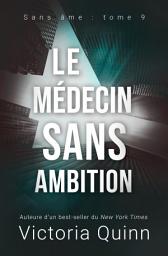 Icon image Le médecin sans ambition