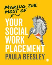 Icon image Making the Most of Your Social Work Placement