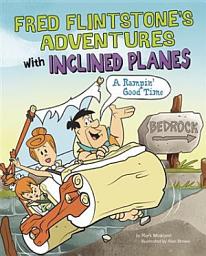 Icon image Fred Flintstone's Adventures with Inclined Planes: A Rampin' Good Time