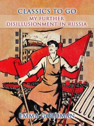 Icon image My Further Disillusionment in Russia: Restored Classics to Go Edition