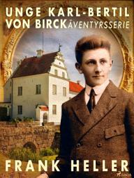 Icon image Unge Karl-Bertil von Birck: äventyrsserie