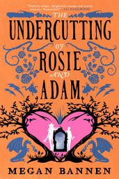 Icon image The Undercutting of Rosie and Adam