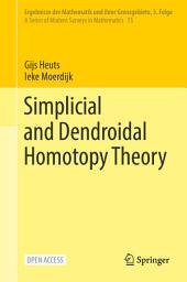 Icon image Simplicial and Dendroidal Homotopy Theory