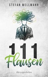 Icon image 111 Flausen: Kürzestgeschichten