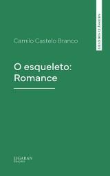 Icon image O esqueleto: Romance