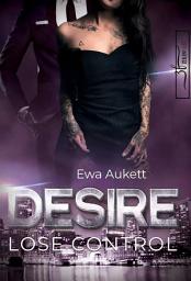 Icon image Desire - Lose Control: Liebesroman