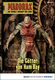 Icon image Maddrax 529: Die Götter von Ham'Bay