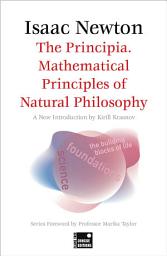Icon image The Principia. Mathematical Principles of Natural Philosophy (Concise Edition)