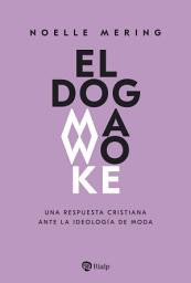 Icon image El dogma woke: Una respuesta cristiana ante la ideología de moda
