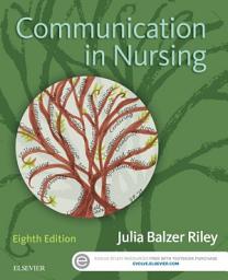 Icon image Communication in Nursing - E-Book: Edition 8