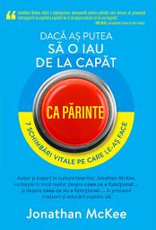 Icon image Dacă aș putea să o iau de la capăt