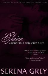 Icon image Claim: A Dangerous Man #3