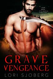 Icon image Grave Vengeance: An Enemies-to-Lovers Paranormal Reaper Romance