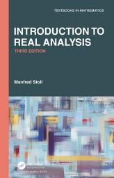 Icon image Introduction to Real Analysis: Edition 3