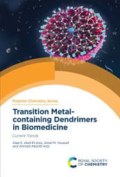Icon image Transition Metal-containing Dendrimers in Biomedicine: Current Trends
