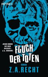 Icon image Fluch der Toten: Roman