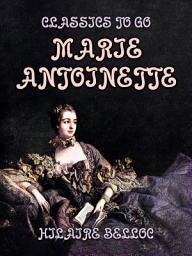 Icon image Marie Antoinette: Restored Classics to Go Edition