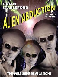 Icon image Alien Abduction: The Wiltshire Revelations