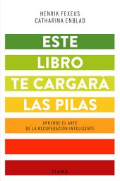 Icon image Este libro te cargará las pilas