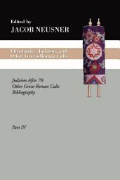 Icon image Christianity, Judaism and Other Greco-Roman Cults, Part 4: Judaism After 70 Other Greco-Roman Cults Bibliography