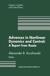 Icon image Advances in Nonlinear Dynamics and Control: A Report from Russia
