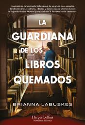 Icon image La guardiana de los libros quemados