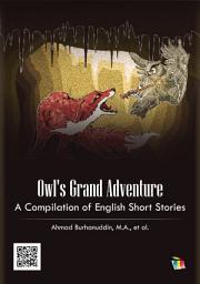 Icon image Owl's Grand Adventure: A Compilation of English Short Stories