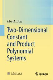 Icon image Two-Dimensional Constant and Product Polynomial Systems