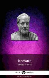 Icon image Delphi Complete Works of Isocrates (Illustrated)
