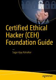 Icon image Certified Ethical Hacker (CEH) Foundation Guide