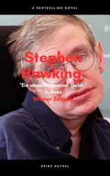 Icon image Stephen Hawking Ein unaufhaltsamer Geist: Weltweit größten lebenden Physikern