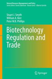 Icon image Biotechnology Regulation and Trade