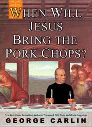 Icon image When Will Jesus Bring the Pork Chops?