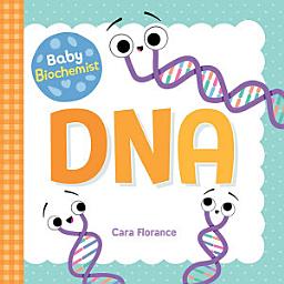 Icon image Baby Biochemist: DNA