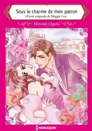 Icon image Sous le charme de mon patron: Harlequin Comics