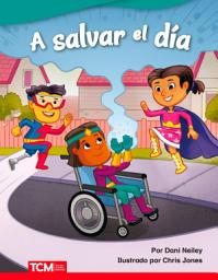 Icon image A salvar el día: Read-along ebook