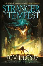 Icon image Stranger of Tempest: An epic tale of mages and mercenaries for fans of Joe Abercrombie and Scott Lynch (God Fragments 1)