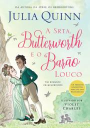 Icon image A Srta. Butterworth e o Barão Louco: Um romance em quadrinhos