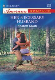 Icon image Her Necessary Husband
