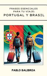 Icon image Frases esenciales para tu Viaje: Portugal y Brasil