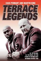 Icon image Terrace Legends - The Most Terrifying And Frightening Book Ever Written About Soccer Violence