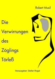 Icon image Die Verwirrungen des Zöglings Törleß: - mit Interpretationshilfe -