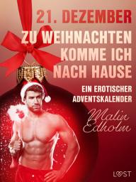 Icon image 21. Dezember: Zu Weihnachten komme ich nach Hause – ein erotischer Adventskalender
