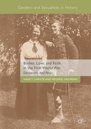 Icon image Bodies, Love, and Faith in the First World War: Dardanella and Peter