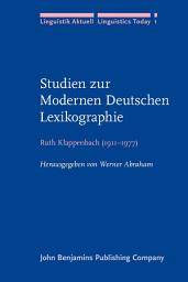 Icon image Studien zur Modernen Deutschen Lexikographie: Auswahl aus den Lexikographischen Arbeiten. Erweitert um drei Beiträge von Helene Malige-Klappenbach